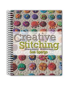 The Creative Stitching Book-2nd Edition by Sue Spargo