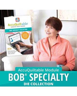 AccuQuiltable Design Software - BOB Specialty Collection