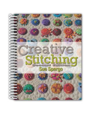 The Creative Stitching Book-2nd Edition by Sue Spargo 